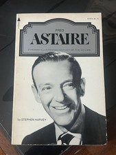 Fred Astaire (A Pyramid illustrated History Of Movies by Stephen Harvey 1975 PB