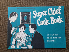 SUPER CHIEF COOK BOOK of Famous Fred Harvey Recipes SANTA FE Mojave River Museum