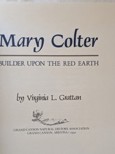 Mary Colter by V Grattan 1992 & Story of the Grand Canyon 1952 Fred Harvey, AZ - Additional view 1