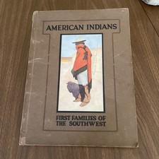 Vtg Fred Harvey American Indian First Families of the Southwest Book 2nd Ed 1920
