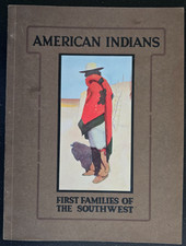 American Indians, First Families of the Southwest, Illustrated, Fred Harvey, 192