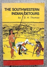 SIGNED The Southwestern Indian Detours D H Thomas 1978 Fred Harvey Santa Fe
