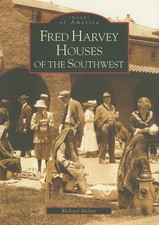 Fred Harvey Houses of the Southwest [Images of America Series]