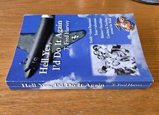 SIGNED: Hell Yes, I'd Do It Again by T. Fred Harvey (Trade, 2017) VERY GOOD - Additional view 6