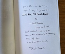 Hell Yes, I'd Do It Again by T. Fred Harvey SIGNED (2017, Trade Paperback) - Additional view 1