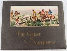 1923 The Great Southwest Along The Santa Fe Fred Harvey American West Indians