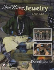Fred Harvey Jewelry : 1900-1955 by Dennis June (2013, Hardcover)